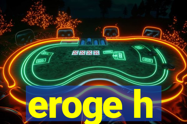 eroge h